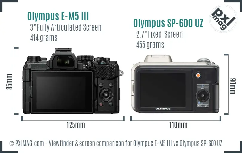 Olympus E-M5 III vs Olympus SP-600 UZ Screen and Viewfinder comparison
