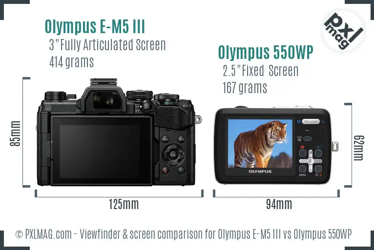 Olympus E-M5 III vs Olympus 550WP Screen and Viewfinder comparison