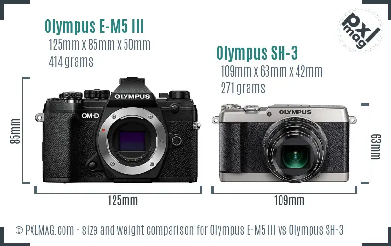 Olympus E-M5 III vs Olympus SH-3 size comparison