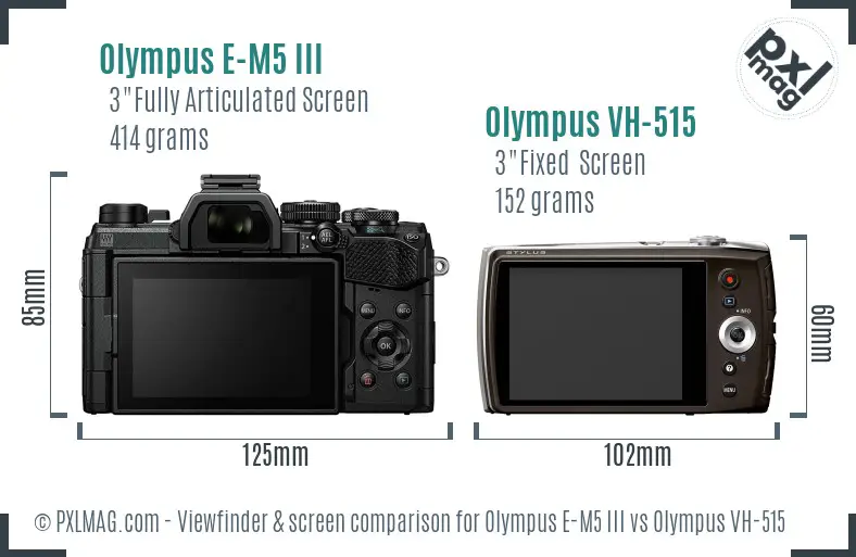 Olympus E-M5 III vs Olympus VH-515 Screen and Viewfinder comparison