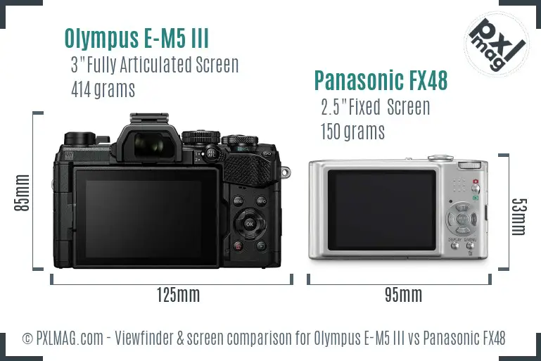 Olympus E-M5 III vs Panasonic FX48 Screen and Viewfinder comparison