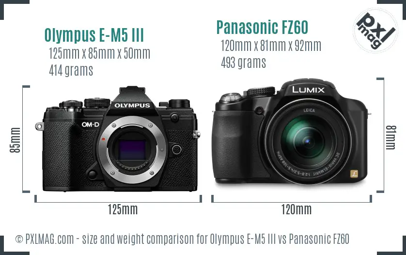 Olympus E-M5 III vs Panasonic FZ60 size comparison