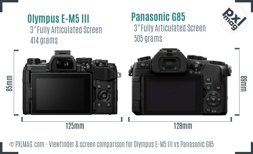 Olympus E-M5 III vs Panasonic G85 Screen and Viewfinder comparison