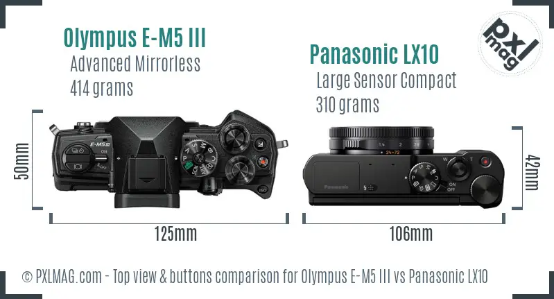 Olympus E-M5 III vs Panasonic LX10 top view buttons comparison