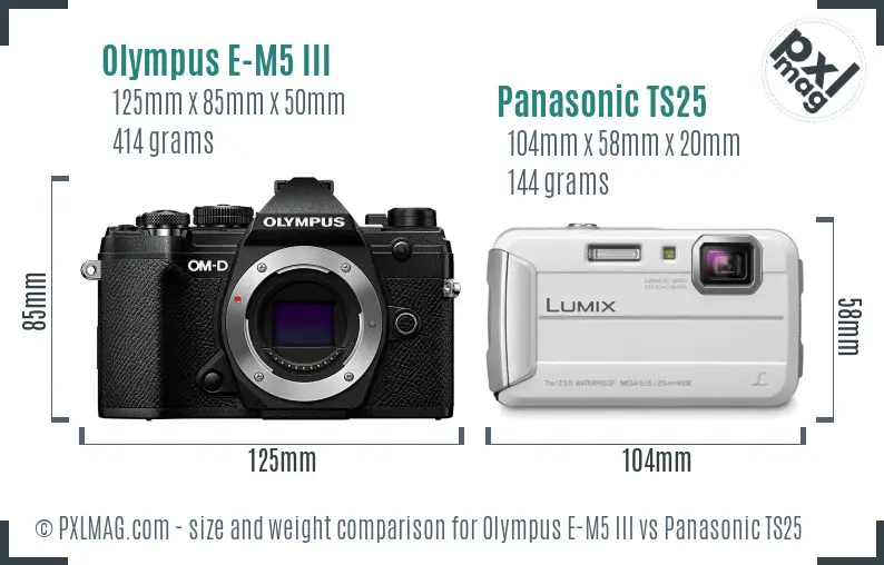Olympus E-M5 III vs Panasonic TS25 size comparison