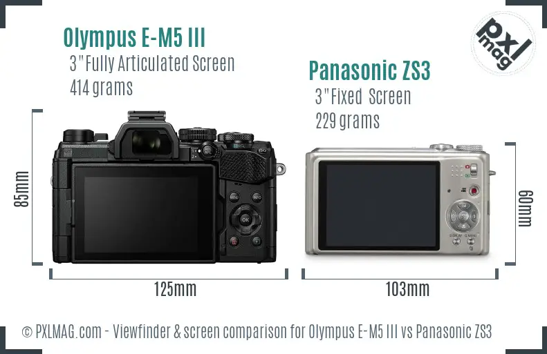 Olympus E-M5 III vs Panasonic ZS3 Screen and Viewfinder comparison