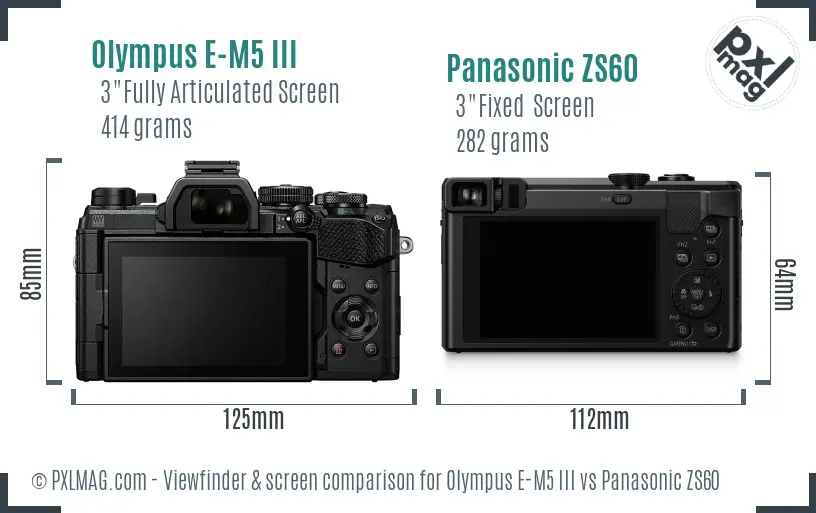 Olympus E-M5 III vs Panasonic ZS60 Screen and Viewfinder comparison
