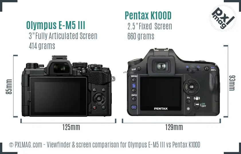 Olympus E-M5 III vs Pentax K100D Screen and Viewfinder comparison