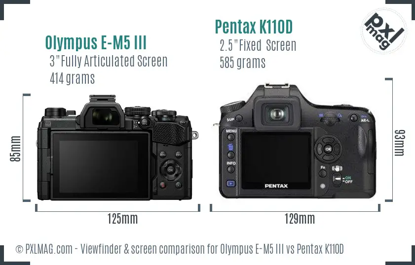 Olympus E-M5 III vs Pentax K110D Screen and Viewfinder comparison