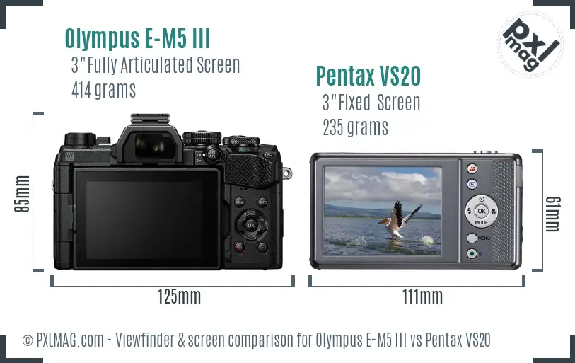 Olympus E-M5 III vs Pentax VS20 Screen and Viewfinder comparison