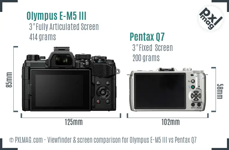 Olympus E-M5 III vs Pentax Q7 Screen and Viewfinder comparison