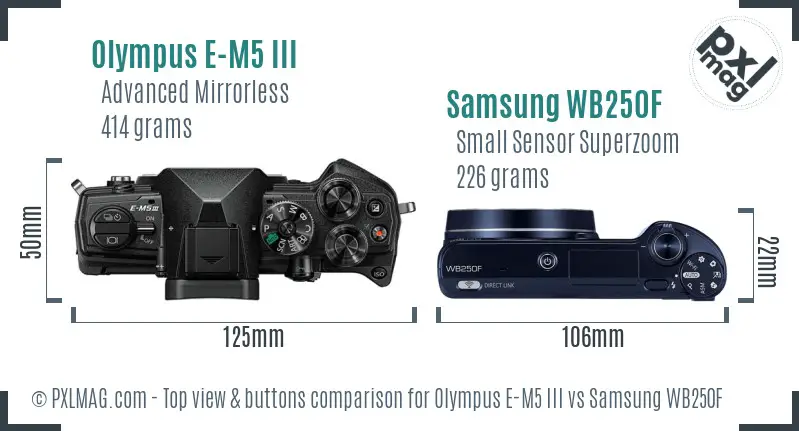 Olympus E-M5 III vs Samsung WB250F top view buttons comparison