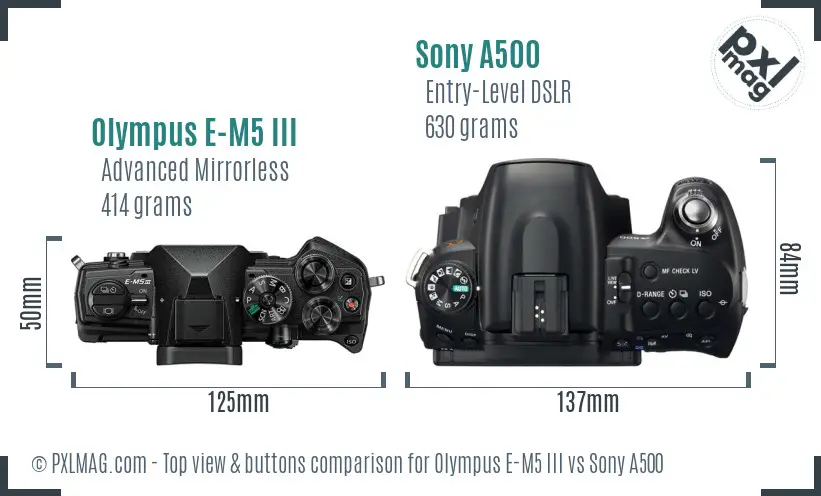 Olympus E-M5 III vs Sony A500 top view buttons comparison