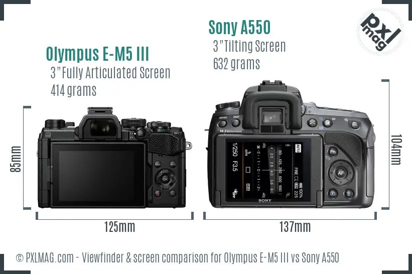 Olympus E-M5 III vs Sony A550 Screen and Viewfinder comparison