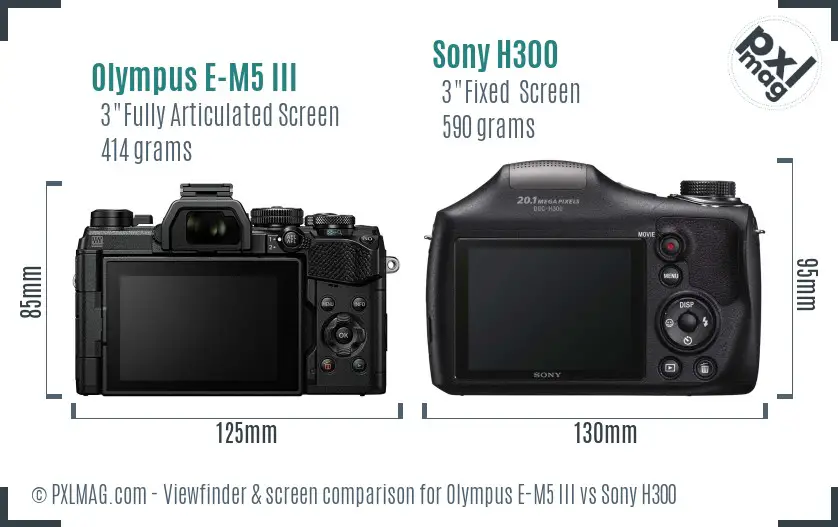 Olympus E-M5 III vs Sony H300 Screen and Viewfinder comparison