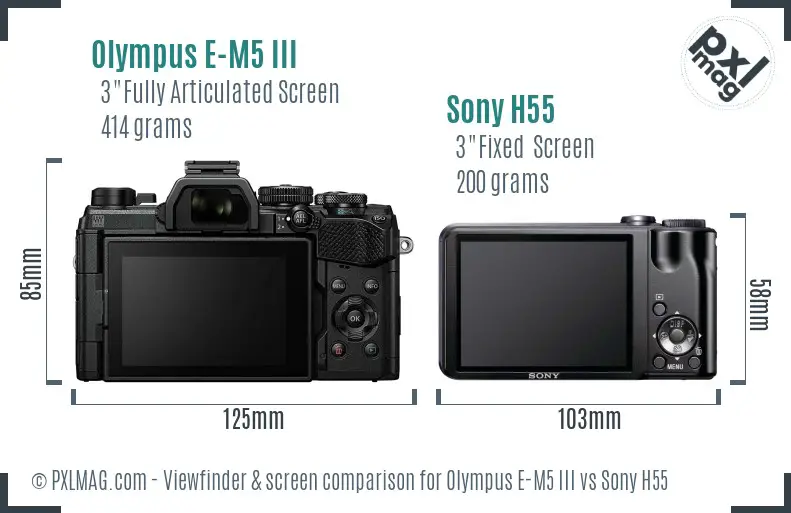 Olympus E-M5 III vs Sony H55 Screen and Viewfinder comparison