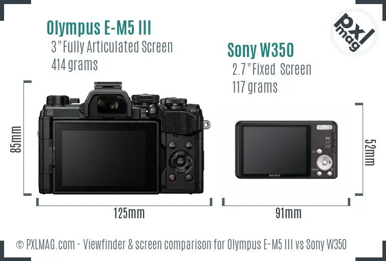 Olympus E-M5 III vs Sony W350 Screen and Viewfinder comparison Olympus E-M5 III vs Sony W350 Screen and Viewfinder comparison