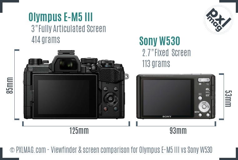 Olympus E-M5 III vs Sony W530 Screen and Viewfinder comparison
