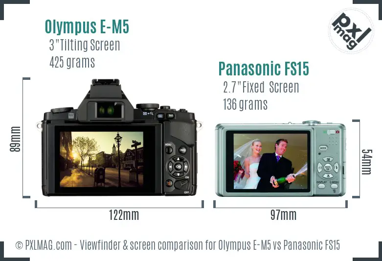 Olympus E-M5 vs Panasonic FS15 Screen and Viewfinder comparison