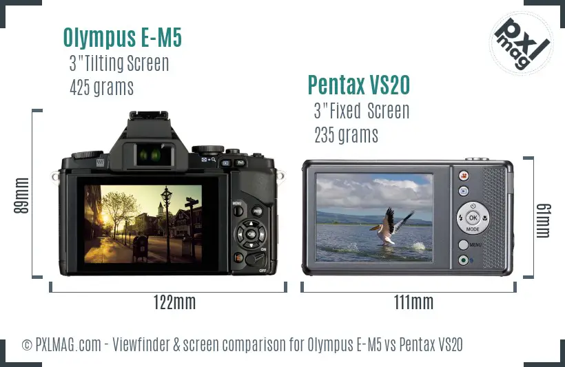 Olympus E-M5 vs Pentax VS20 Screen and Viewfinder comparison