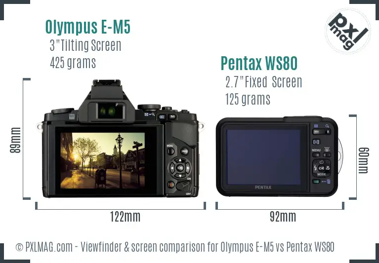 Olympus E-M5 vs Pentax WS80 Screen and Viewfinder comparison