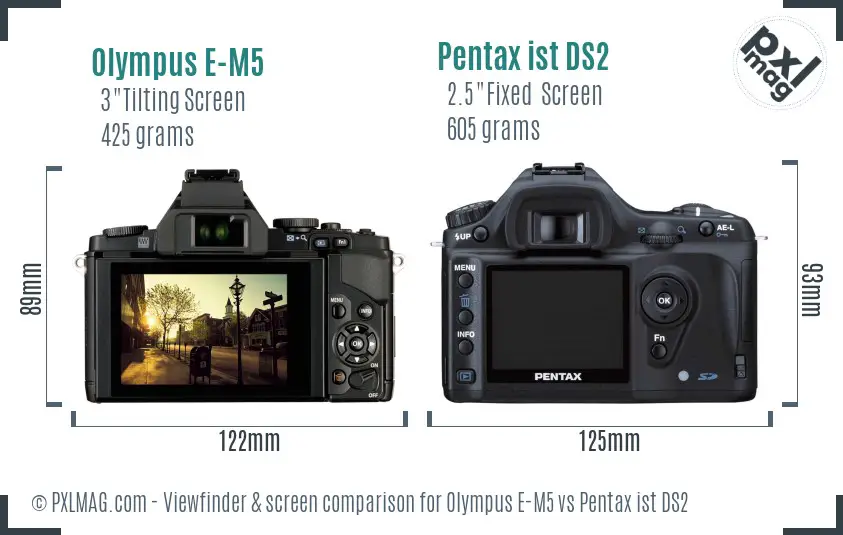Olympus E-M5 vs Pentax ist DS2 Screen and Viewfinder comparison