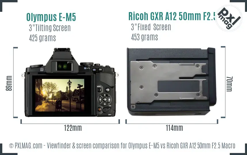 Olympus E-M5 vs Ricoh GXR A12 50mm F2.5 Macro Screen and Viewfinder comparison