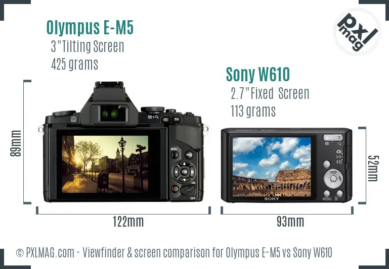 Olympus E-M5 vs Sony W610 Screen and Viewfinder comparison
