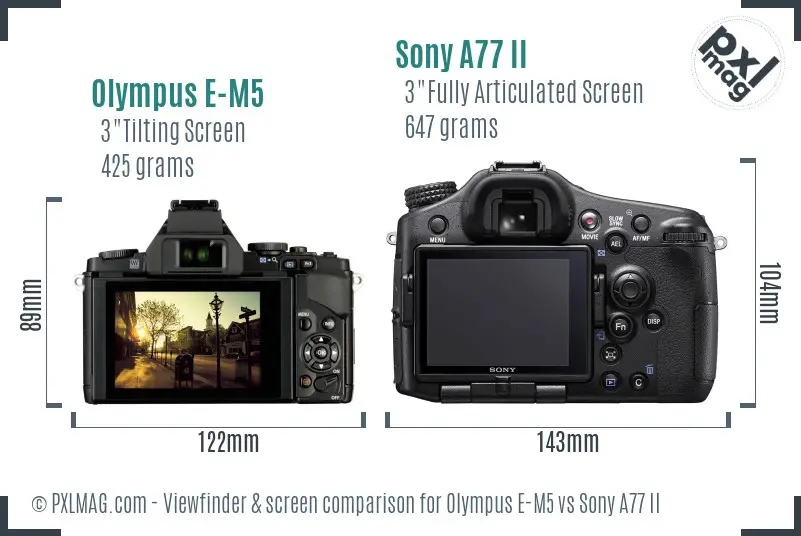 Olympus E-M5 vs Sony A77 II Screen and Viewfinder comparison