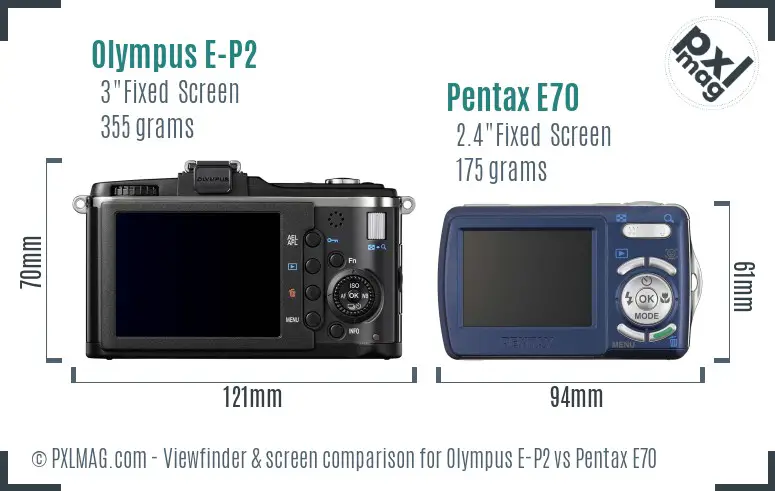 Olympus E-P2 vs Pentax E70 Screen and Viewfinder comparison