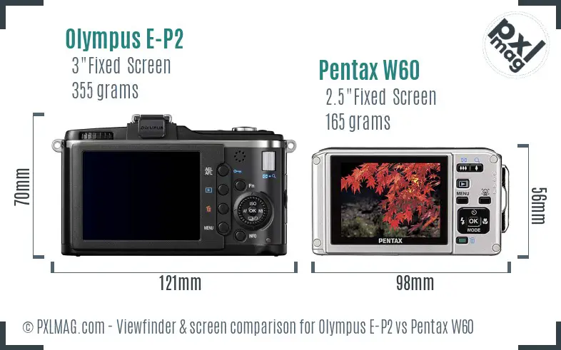 Olympus E-P2 vs Pentax W60 Screen and Viewfinder comparison