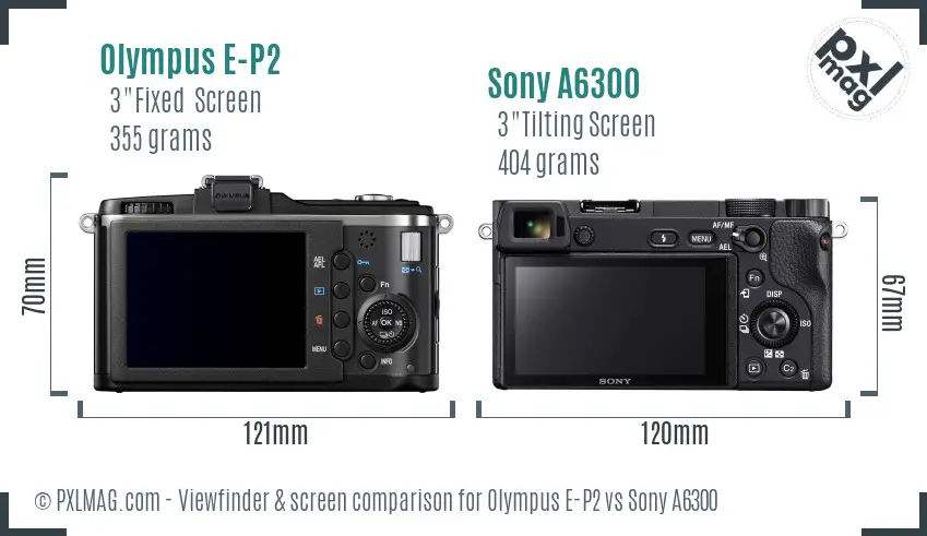 Olympus E-P2 vs Sony A6300 Screen and Viewfinder comparison