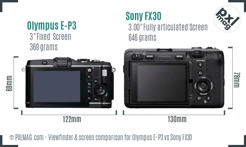 Olympus E-P3 vs Sony FX30 Screen and Viewfinder comparison