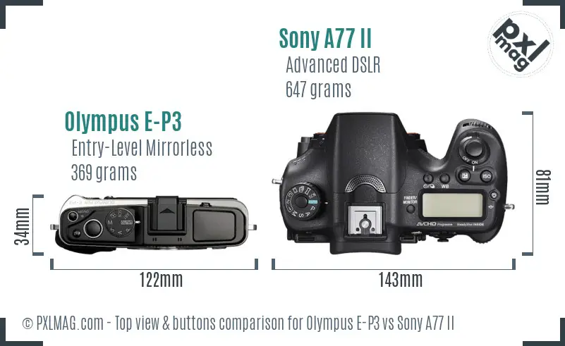 Olympus E-P3 vs Sony A77 II top view buttons comparison