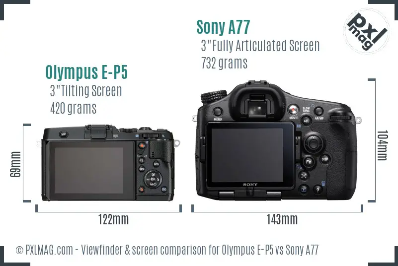 Olympus E-P5 vs Sony A77 Screen and Viewfinder comparison