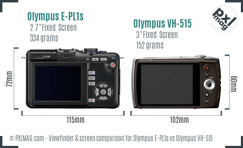 Olympus E-PL1s vs Olympus VH-515 Screen and Viewfinder comparison
