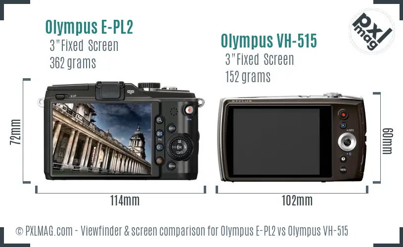 Olympus E-PL2 vs Olympus VH-515 Screen and Viewfinder comparison