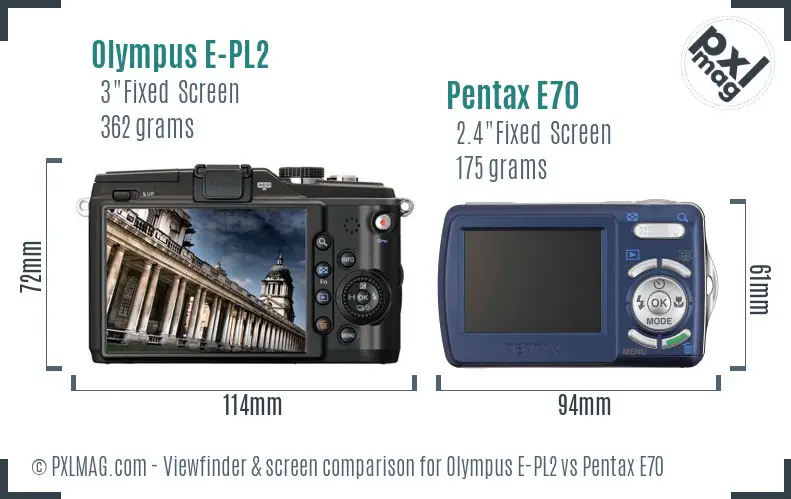 Olympus E-PL2 vs Pentax E70 Screen and Viewfinder comparison