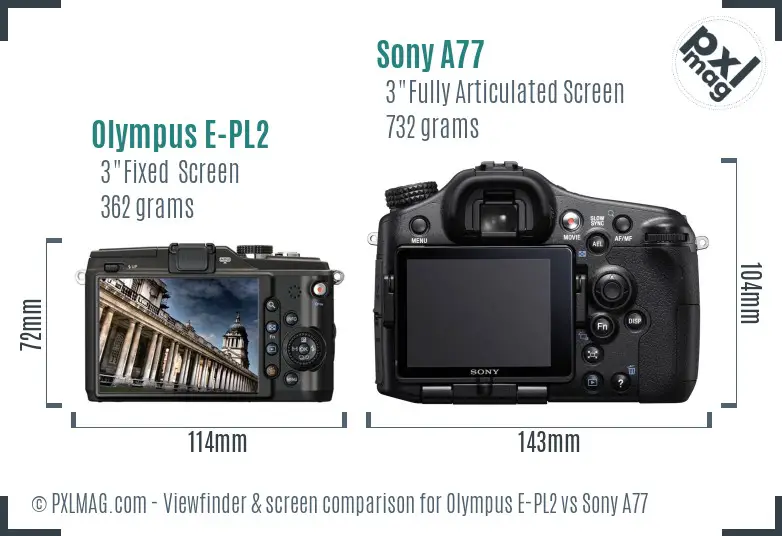 Olympus E-PL2 vs Sony A77 Screen and Viewfinder comparison