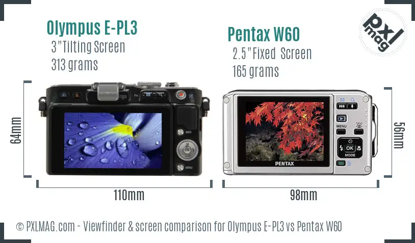 Olympus E-PL3 vs Pentax W60 Screen and Viewfinder comparison