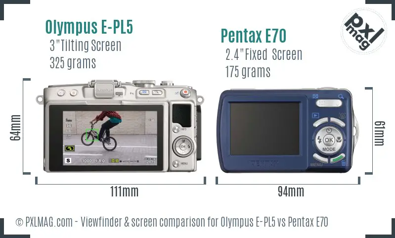 Olympus E-PL5 vs Pentax E70 Screen and Viewfinder comparison