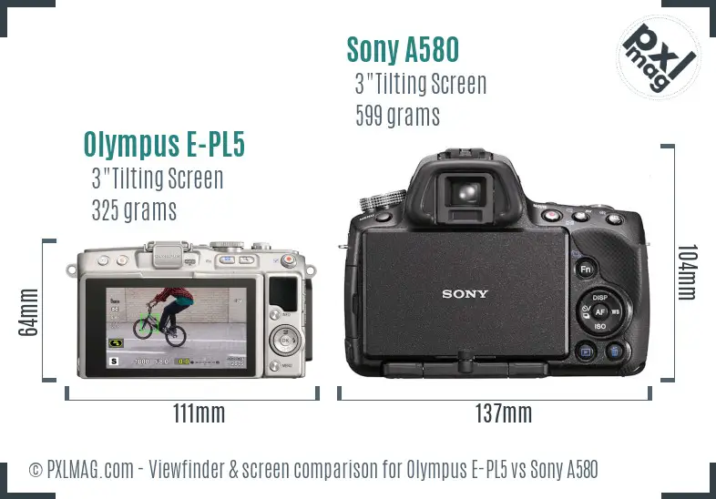 Olympus E-PL5 vs Sony A580 Screen and Viewfinder comparison