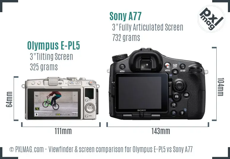 Olympus E-PL5 vs Sony A77 Screen and Viewfinder comparison