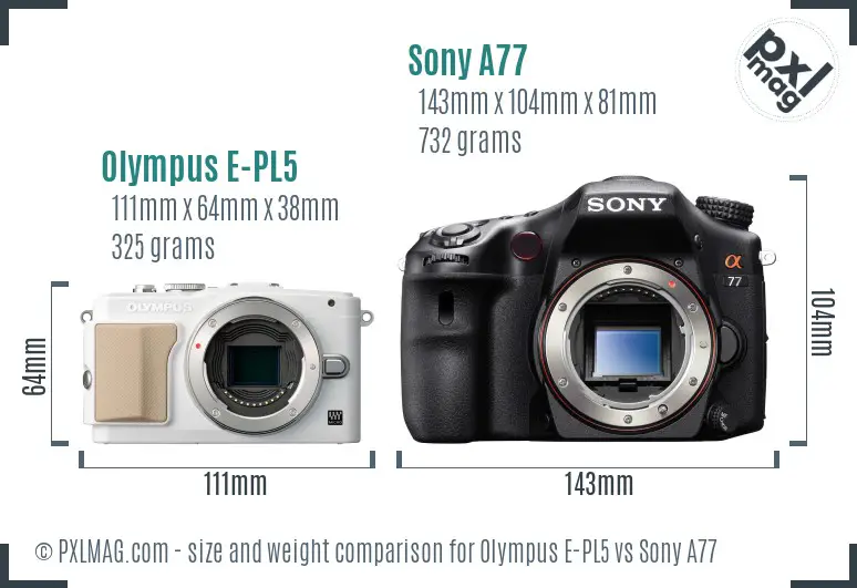 Olympus E-PL5 vs Sony A77 size comparison