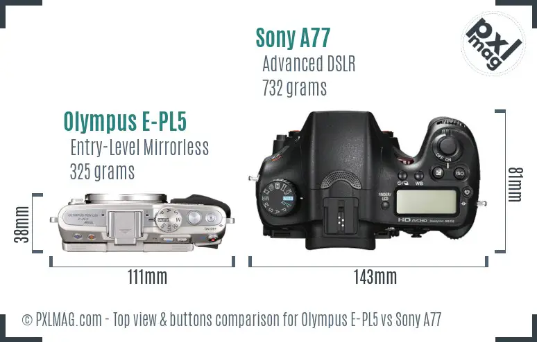 Olympus E-PL5 vs Sony A77 top view buttons comparison