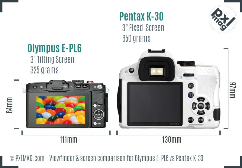 Olympus E-PL6 vs Pentax K-30 Screen and Viewfinder comparison