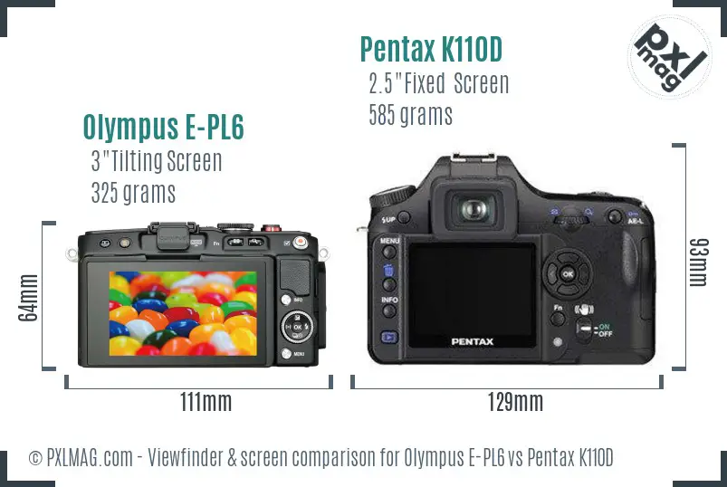 Olympus E-PL6 vs Pentax K110D Screen and Viewfinder comparison
