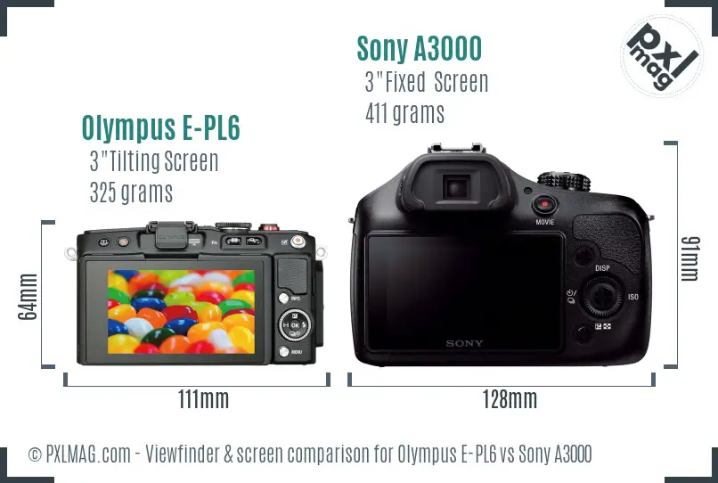 Olympus E-PL6 vs Sony A3000 Screen and Viewfinder comparison