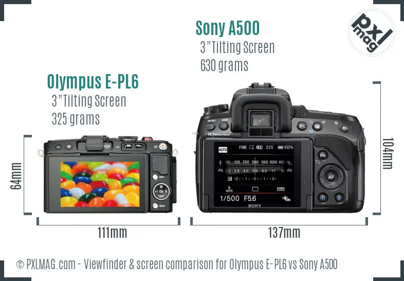 Olympus E-PL6 vs Sony A500 Screen and Viewfinder comparison