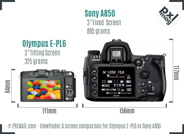 Olympus E-PL6 vs Sony A850 Screen and Viewfinder comparison